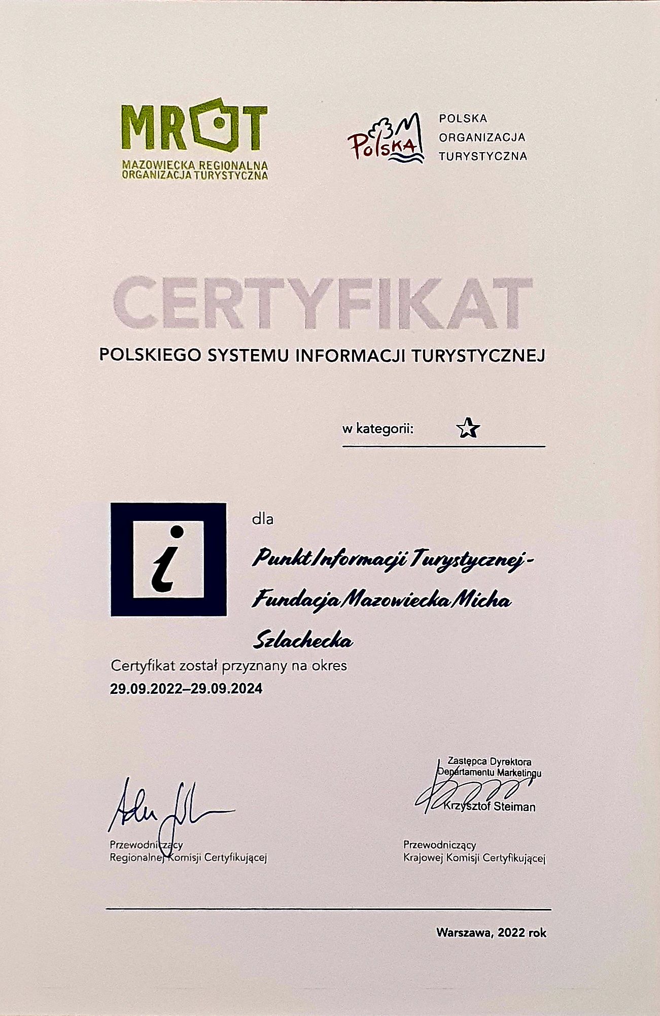 Zdjęcie podstrony - Certyfikat dla  Punktu Informacji Turystycznej prowadzonego przez Fundację Mazowiecka Micha Szlachecka.